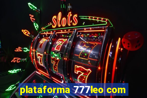 plataforma 777leo com